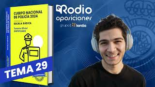 Tema 29  Cuerpo Nacional de Policía Temario Sintetizado [upl. by Christabella]
