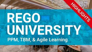 Rego University  a Premier PPM TBM and Agile Learning Event [upl. by Nalniuq]