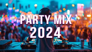 PARTY REMIX 2024 🔥 Mashups amp Remixes Of Popular Songs 🔥 DJ Remix Club Music Dance Mix 2024 [upl. by Ecenaj]