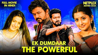 Ek Dumdaar The Powerful  New Released South Indian Movie Hindi Dubbed 2024  Vijay  Amisha Patel [upl. by Yleen]