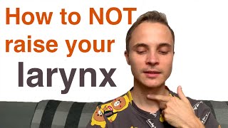 How to NOT raise your larynx on high notes [upl. by Renado]