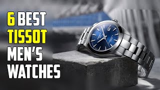 6 Best Tissot Watches for Men 2024  Tissot Watch for Men 2024 [upl. by Nesyt]