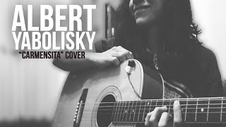 Carmensita  Acoustic version  Cover Devendra Banhart  By Albert Yabolisky  ëe [upl. by Aneetsirk]