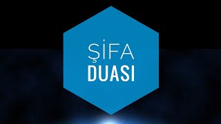 ŞİFA DUASI [upl. by Hazeghi]