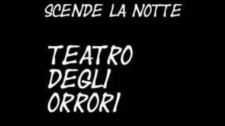 teatro degli orrori scende la notte [upl. by Ytsud]