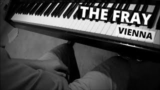 Vienna  The Fray piano cover [upl. by Orvah]