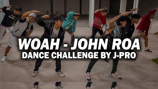 WOAH  JOHN ROA DANCE CHALLENGE BY JPRO Tiktok [upl. by Yrolam]