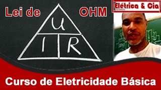 O que é Lei de OHM e suas Formulas  Curso de Eletricidade Básica  Aula 10 [upl. by Harriott]