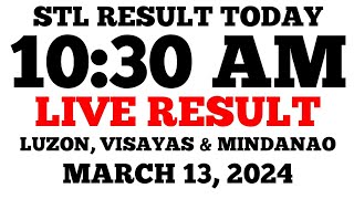 STL Result Today 1030AM Draw March 13 2024 STL Luzon Visayas and Mindanao LIVE Result [upl. by Drooff856]