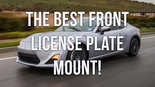 THE BEST FRONT LICENSE PLATE MOUNT FOR THE TOYOTA 86Ep3 [upl. by Hadihahs]