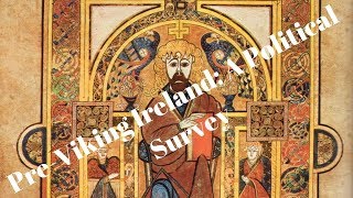 PreViking Ireland A Political Survey Excellent Lecture [upl. by Einnov595]