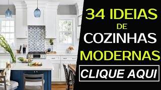 COZINHAS MODERNAS  VEJA 34 IDEIAS DE COZINHAS LINDAS E MODERNAS ANTES DE COMPRAR SUA COZINHA [upl. by Nollad]