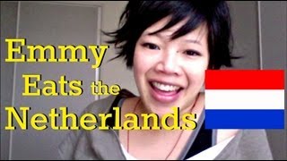 Emmy Eats the Netherlands  Part 1 [upl. by Ayiram709]