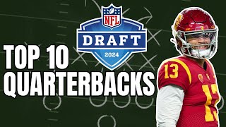 Top 10 Quarterbacks in the 2024 NFL Draft [upl. by Goddord]