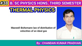 THERMAL PHYSICS MaxwellBoltzmann law of distribution of velocities of an ideal gas [upl. by Bartholomeo]