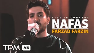 فرزاد فرزین اجرای زنده آهنگ نفس  Farzad Farzin  Nafas Live in Concert [upl. by Akirehc139]