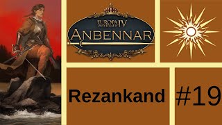 Lets Play EU4 Anbennar Rezankand 19 [upl. by Laehcar]