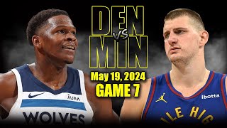 Denver Nuggets vs Minnesota Timberwolves Full Game 7 Highlights  May 19 2024  2024 NBA Playoffs [upl. by Accever]