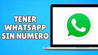 Como Tener WhatsApp Sin Número y Sin Tarjeta Sim 2024 [upl. by Ardisi]