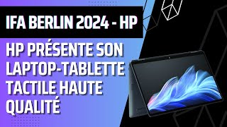 IFA 2024 HP OmniBook Ultra Flip 14 avec OLED 120Hz CPU Intel Lunar Lake Copilot [upl. by Caia]