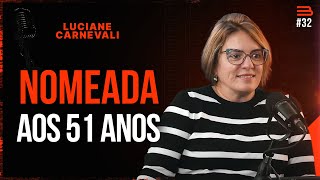 LUCIANE CARNEVALI Escrevente Técnica Judiciária  Brabocast 32 [upl. by Edny141]