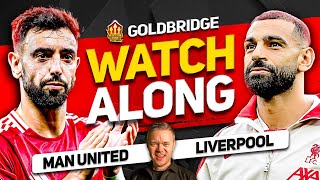 MANCHESTER UNITED vs LIVERPOOL Live With MARK GOLDBRIDGE [upl. by Ardyce]