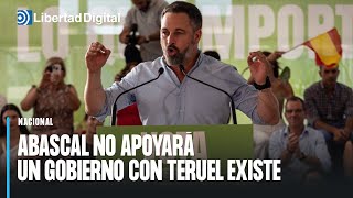 Abascal avisa de que no apoyará un Gobierno con Teruel Existe quotTendrán nuestro voto en contraquot [upl. by Pittel424]