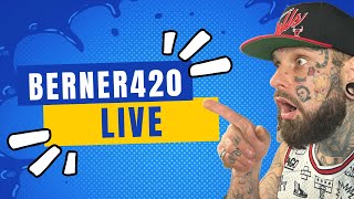 Berner420 is live [upl. by Imhskal]