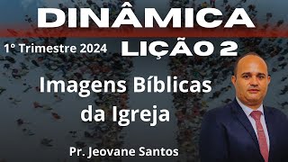 Dinâmica Imagens Bíblicas da Igreja  EBD 1 Trimestre 2024 Lição 1 Adultos [upl. by Solotsopa]