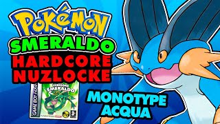 Posso BATTERE POKÉMON SMERALDO HARDCORE NUZLOCKE MONOTYPE ACQUA [upl. by Melli]