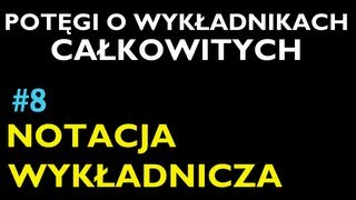 NOTACJA WYKŁADNICZA 8  Dział Potęgi o Wykładnikach Całkowitych  Matematyka [upl. by Mitran]