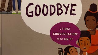 Goodbye 1st Conversation About Grief Children’s Read Aloud Book storybook storiestoread abcd [upl. by Eixela]