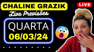 CHALINE GRAZIK LIVE PREVISÕES QUARTA 060324 💖🙏 [upl. by Glory]