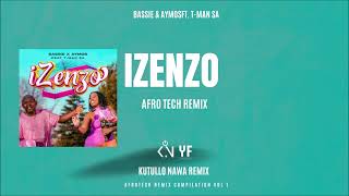 AFRO TECH REMIX  bassie4222 amp aymosshili Ft  tmansaofficial   Izenzo [upl. by Ferwerda1]