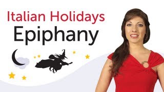 Learn Italian Holidays  Epiphany  Epifania [upl. by Ellswerth]