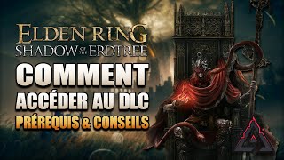 Comment accéder au DLC Shadow of the Erdtree   Elden Ring [upl. by Oiciruam139]