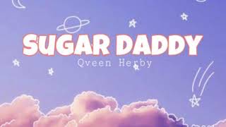 Sugar Daddy  Qveen Herby  tiktok sound remix  Audio [upl. by Derna]