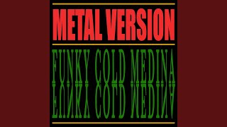 Funky Cold Medina Metal Version [upl. by Crista]