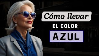 🔵 Cómo combinar el color AZUL en Ropa  TRUCOS DE ESTILO 👠💄 [upl. by Enihpled139]