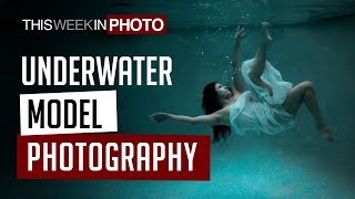 Underwater Model Photography  TWiP 505 [upl. by Purvis]