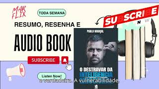 ✅O Destravar da Inteligência Emocional  Pablo Marçal  AUDIOBOOK  RESENHA  RESUMO👍 [upl. by Ztnaj908]