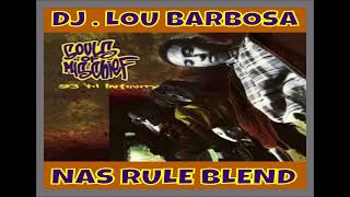 Souls Of Mischief 93 Til Infinity DjLou Barbosa Nas Rule Blend [upl. by Rokach]