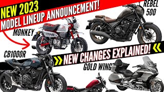 NEW 2023 Honda Motorcycles Released Lineup Announcement Review Monkey Rebel CB1000R amp Gold Wing [upl. by Donahoe219]