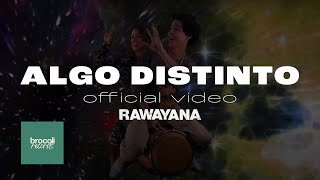 Rawayana  Algo Distinto Video Oficial [upl. by Erdnuaed]