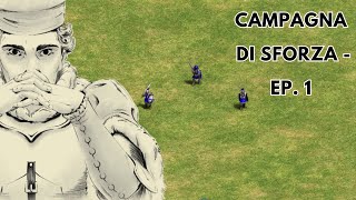 Lascesa di Francesco Sforza  Campagna di Sforza parte 1 Aoe2DE  Mercenari e Padroni [upl. by Schonfeld241]