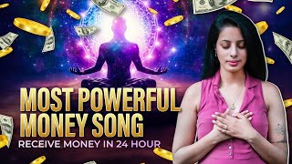 Most Powerful Money Song  Receive Money In 24 Hours [upl. by Assin]