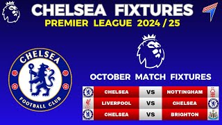 CHELSEA FIXTURES IN OCTOBER 2024 • EPL Fixtures 202425 • Premier League Fixtures [upl. by Akihsal]