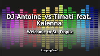 DJ Antoine vs Timati feat Kalenna  Welcome to St Tropez  Karaoke [upl. by Eyahc806]