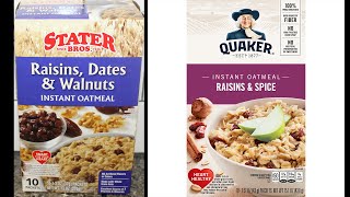 Stater Bros Raisins Dates amp Walnuts and Quaker Raisins amp Spice Instant Oatmeal Comparison amp Review [upl. by Thynne]