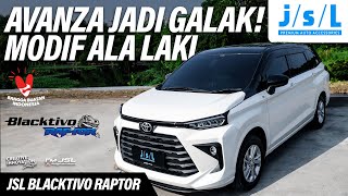 BEGINI HARUSNYA MODIFIKASI AVANZA JSL BLACKTIVO RAPTOR [upl. by Nosnevets652]